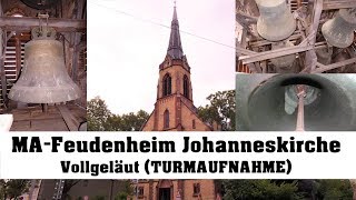 MannheimFeudenheim Johanneskirche Vollgeläut Turmaufnahme [upl. by Pell]