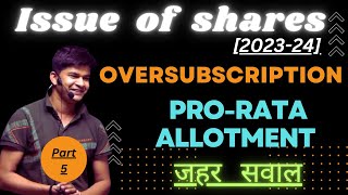 Oversubscription of shares class 12  Pro rata allotment  Issue of shares  By Avdhesh sir [upl. by Lari990]