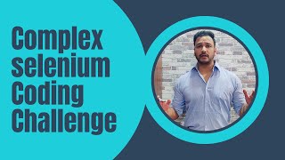 Complex Selenium UI Coding Challenge  Test Automation Challenge [upl. by Sue]