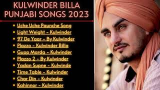 Kulwinder Billa New Song 2023  New All Punjabi Jukebox 2022  Kulwinder Billa All New Punjabi Song [upl. by Rosecan642]