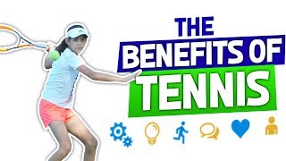 THE BENEFITS OF TENNIS Health amp Physical [upl. by Mcdermott]