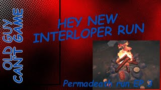 New Back at It Loper Run Not using Ceat Death Permadeath run Ep 3 [upl. by Asiilanna369]