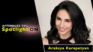 Interview w Araksya Karapetyan  AfterBuzz TVs Spotlight On [upl. by Opportuna]