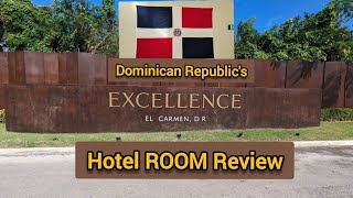 DOMINICAN REPUBLICs 5⭐ Excellence El Carmens ADULTS only ALLINCL Lux Res ROOM Review Dec 2023 [upl. by Ymot]