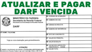 COMO ATUALIZAR DARF VENCIDO COM MULTA E JUROS PAGAR IMPOSTO ATRASADO E CORRIGIR VALOR PELO SICALC [upl. by Abas]