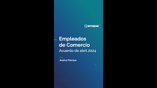 Empleados de comercio acuerdo de abril 2024 [upl. by Arev735]