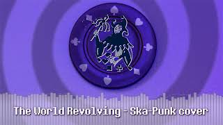 Deltarune The World Revolving  Skapunk cover [upl. by Carolyn]