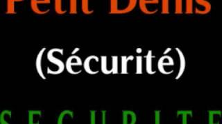 Petit Denis  Securité [upl. by Annavaig]