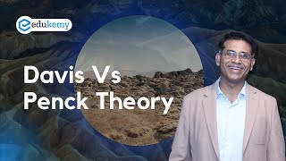 Davis Vs Penck Theory  UPSC Geography Optional  Landform And Erosion  UPSC Preparation  Edukemy [upl. by Atnuahsal]