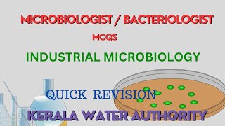 🛑INDUSTRIAL MICROBIOLOGY MCQs ✔️  MICROBIOLOGIST EXAMINATION  KERALA WATER AUTHORITY [upl. by Vacla]