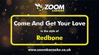 Redbone  Come And Get Your Love  Karaoke Version from Zoom Karaoke [upl. by Algernon746]