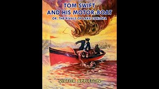 Tom Swift and His MotorBoat by Victor Appleton  Audiobook [upl. by Nwahsal757]