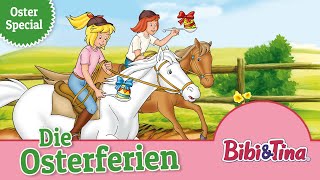 Bibi und Tina Die Osterferien Folge 26  Hörspiel in voller länge  OSTERSPECIAL 🐴🐰 [upl. by Ahtiuqal]