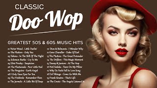 Doo Wop Classic 🧡 Greatest 50s and 60s Music Hits 🧡 Best Doo Wop Songs Of All Time [upl. by Ritch]