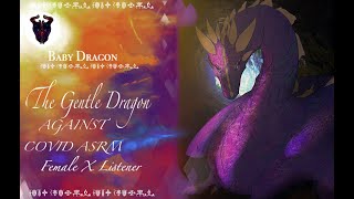 Gentle Dragon Comfort against COVID 19 ASMR [upl. by Akilak]