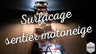 Surfacage sentier motoneige SAISON 2  EPISODE 2 [upl. by Immanuel]