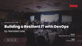 DevOpsDays Jakarta 2024  Building a Resilient IT with DevOps by NaradaCode [upl. by Rosemare]