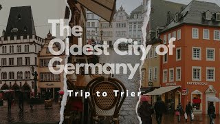 TRIER  The Oldest City of Germany [upl. by Althee670]