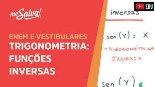 Me Salva TRG13  Trigonometria  Funções inversasarcoseno arcocosseno arcotangente [upl. by Lamond]