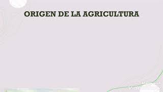 Surgimiento de la agricultura y escritura [upl. by Im]