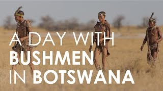 Spend a Day with Bushmen in Botswana  Rhino Africa [upl. by Nythsa]