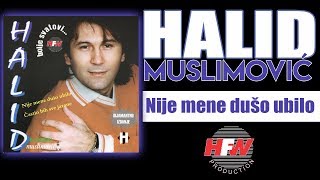 Halid Muslimovic  Nije mene duso ubilo  Audio 1998 HD [upl. by Giralda]