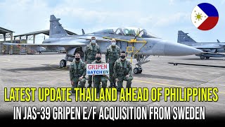 LATEST UPDATE THAILAND AHEAD OF PHILIPPINES IN JAS39 GRIPEN EF ACQUISITION FROM SWEDEN [upl. by Patterman715]