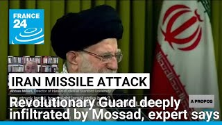 Irans Revolutionary Guard is deeply infiltrated by Mossad expert says • FRANCE 24 English [upl. by Hedelman]