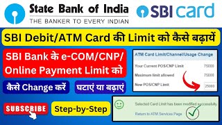 how to increase sbi debit credit card limit  SBI ATM POS  CNP limit kaise badhaye [upl. by Nolana]