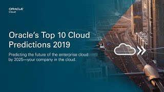 2019 Oracle Cloud Predictions [upl. by Elumas]