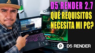 D5 RENDER 27 🔥 REQUISITOS MÍNIMOS Y ÓPTIMOS 🔴 PARA CORRERLO [upl. by Nika]