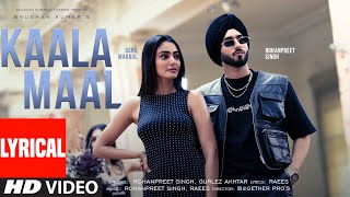 KAALA MAAL Lyrical Video Rohanpreet Singh Gurlez Akhtar  Sana Makbul  Raees [upl. by Joselow]