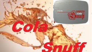 Gawith Cola Snuff Schnupftabak Review [upl. by Oap669]