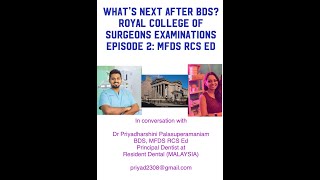 Whats Next After BDS Royal College of Surgeons  Ep 2 MFDS Edinburgh  Dr Vinay  Dr Priya [upl. by Sharity]