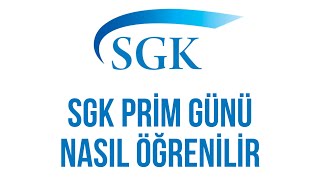 SGK Prim Günü Nasıl Öğrenilir  SGK Prim Gün Sayısı sgk [upl. by Tinya430]