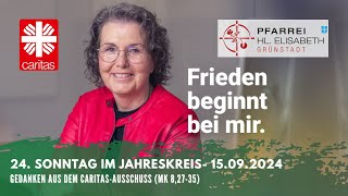 24 Sonntag im Jahreskreis  Gedanken zum CaritasSonntag [upl. by Jacenta]