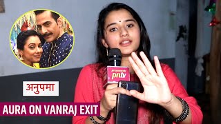 Anupama Aura Bhatnagar Shocking Reaction On Sudhanshu Pandey Exit Ganesh Chaturthi amp More [upl. by Ennybor]