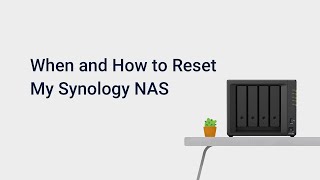 When and How to Reset My Synology NAS [upl. by Nisior678]