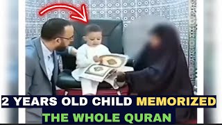 2 YEARS OLD KID MEMORIZED THE WHOLE QURAN MIRACULOUSLY [upl. by Sirotek]