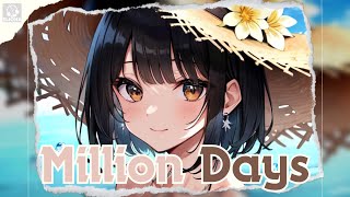 Nightcore  Million Days Lyrics [upl. by Ellevehs]