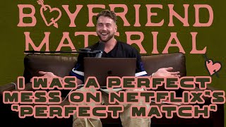 I Was a Perfect Mess on Netflix’s ‘Perfect Match’ … [upl. by Netsruk]