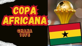 COPA AFRICANA GHANA 1978 [upl. by Oiludbo436]