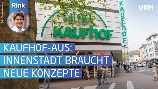 KaufhofAus Innenstadt braucht neue Konzepte [upl. by Naux]