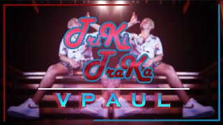 VPAUL TRIKI TRAKA [upl. by Shamus]