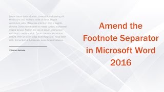 Amend Footnote Separator in Microsoft Word 2016 [upl. by Anihpesoj]