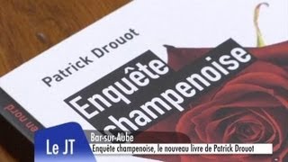 Enquête champenoise de Patrick Drouot BarsurAube [upl. by Ahsilad997]