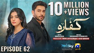 Kaffara Episode 62  Eng Sub  Ali Ansari  Laiba Khan  Zoya Nasir  25th September 2024 [upl. by Wack]