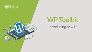 WP Toolkit Introducing the new UI [upl. by Carisa]