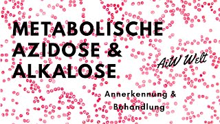 Metabolische Azidose und Alkalose  Erkennung amp Behandlung [upl. by Amron]