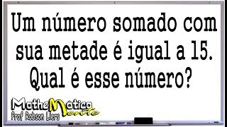 INTERPRETANDO PROBLEMAS MATEMÁTICOS  2  Prof Robson Liers  Mathematicamente [upl. by Sashenka]